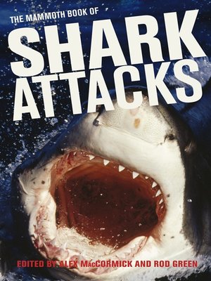 cover image of The Mammoth Book of Shark Attacks